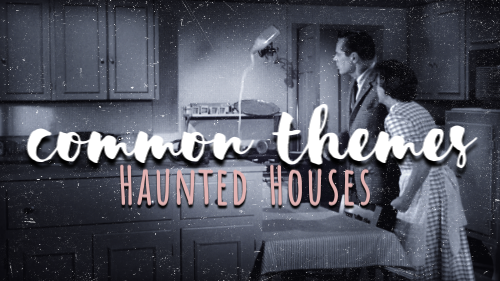 commonthemes_hauntedhouses